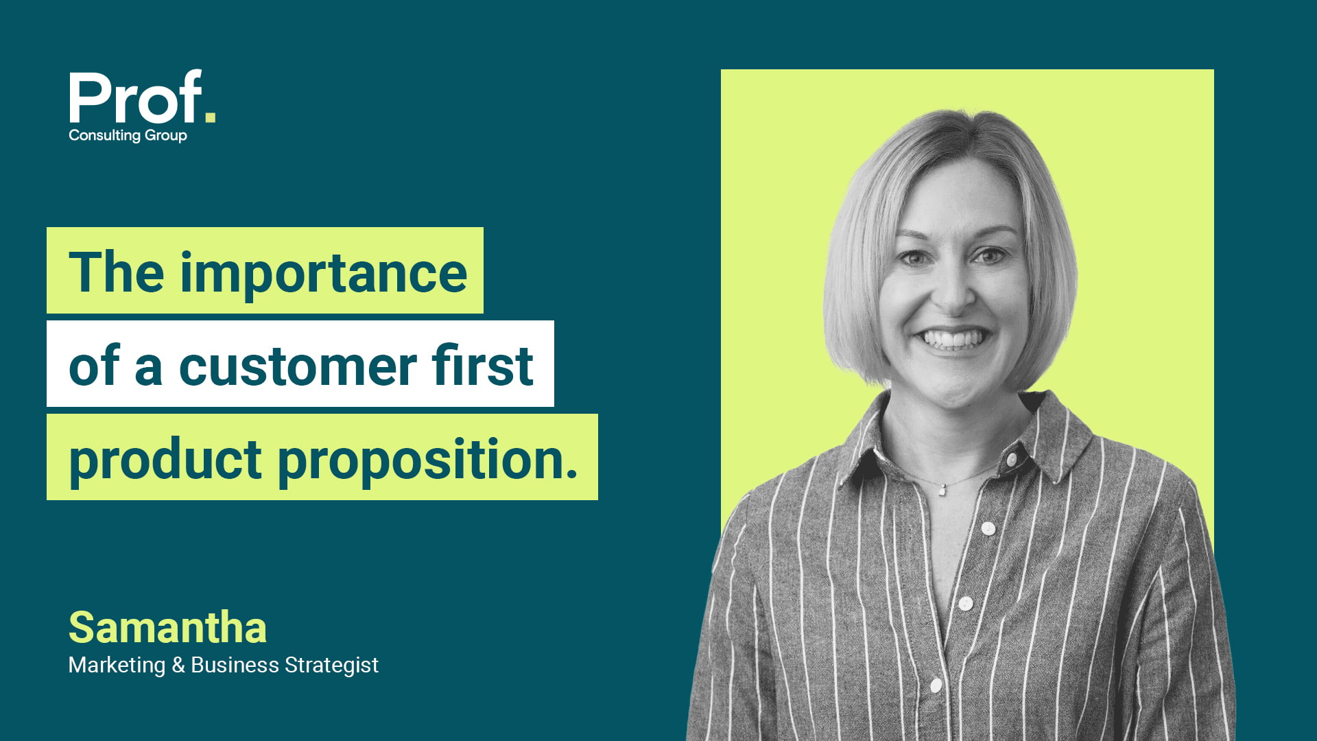 The Importance Of A Customer First Product Proposition 