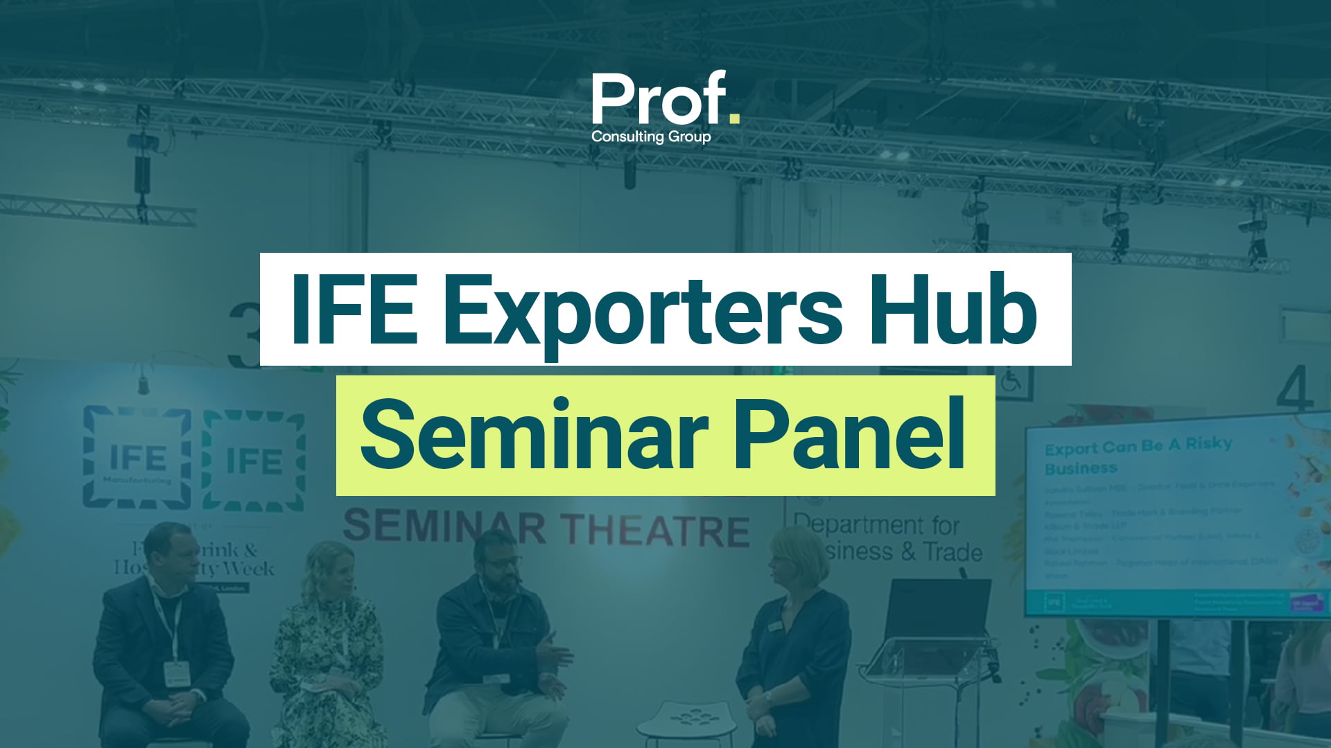 IFE Exporters Hub Seminar Panel