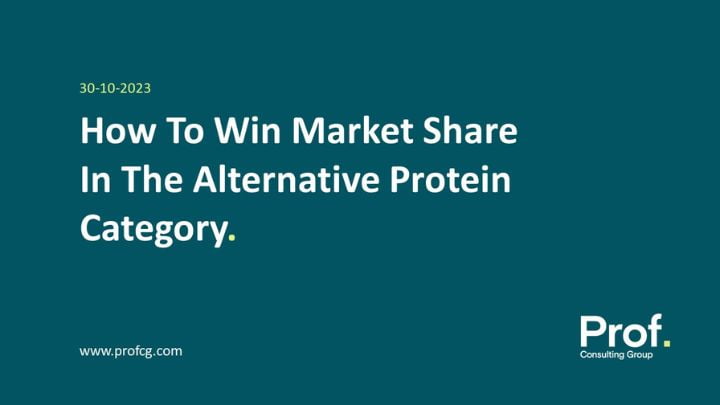 How To Win Market Share In The Alternative Protein Category