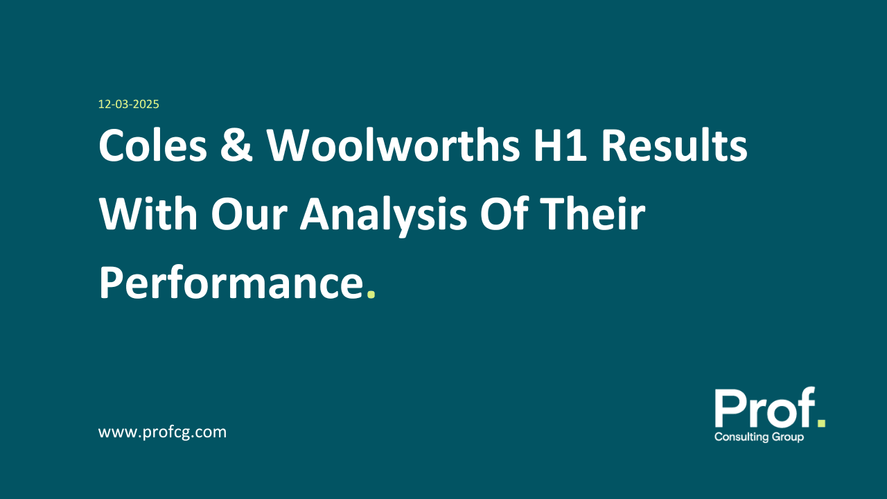 Coles Woolworths H1 Trading Update Profg