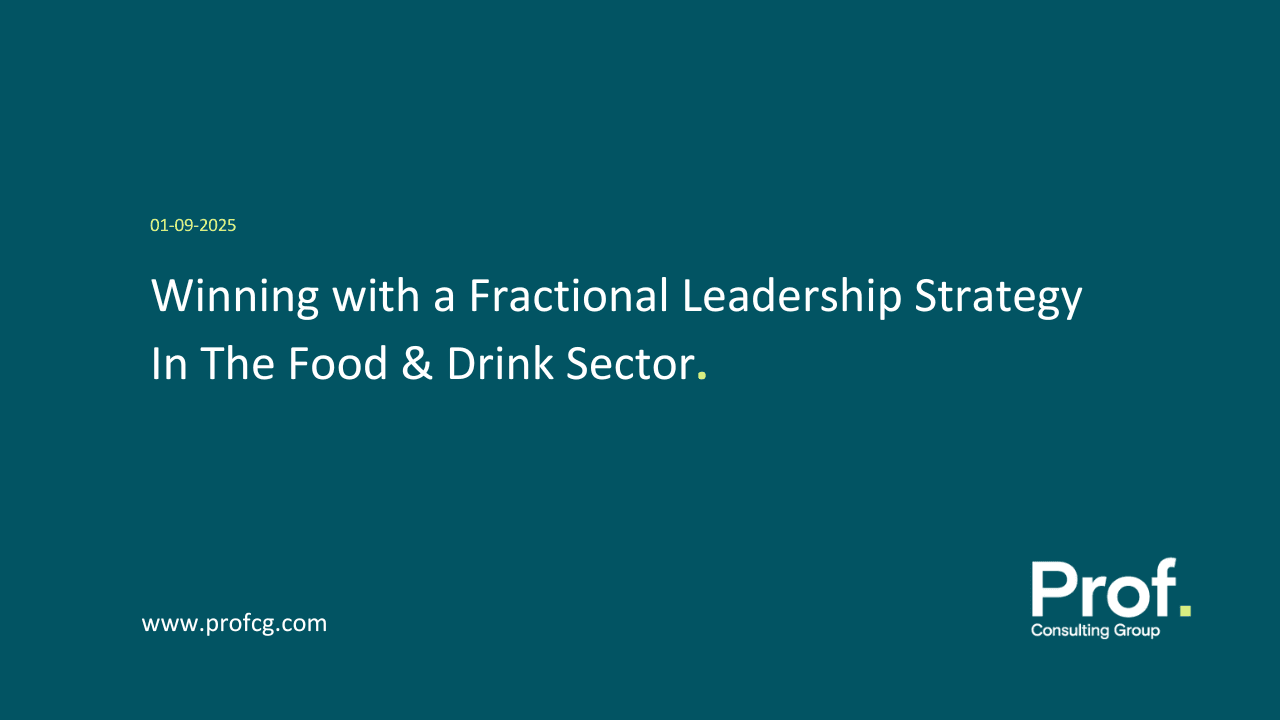 Winning with a Fractional Leadership Strategy In The Food Drink Sector